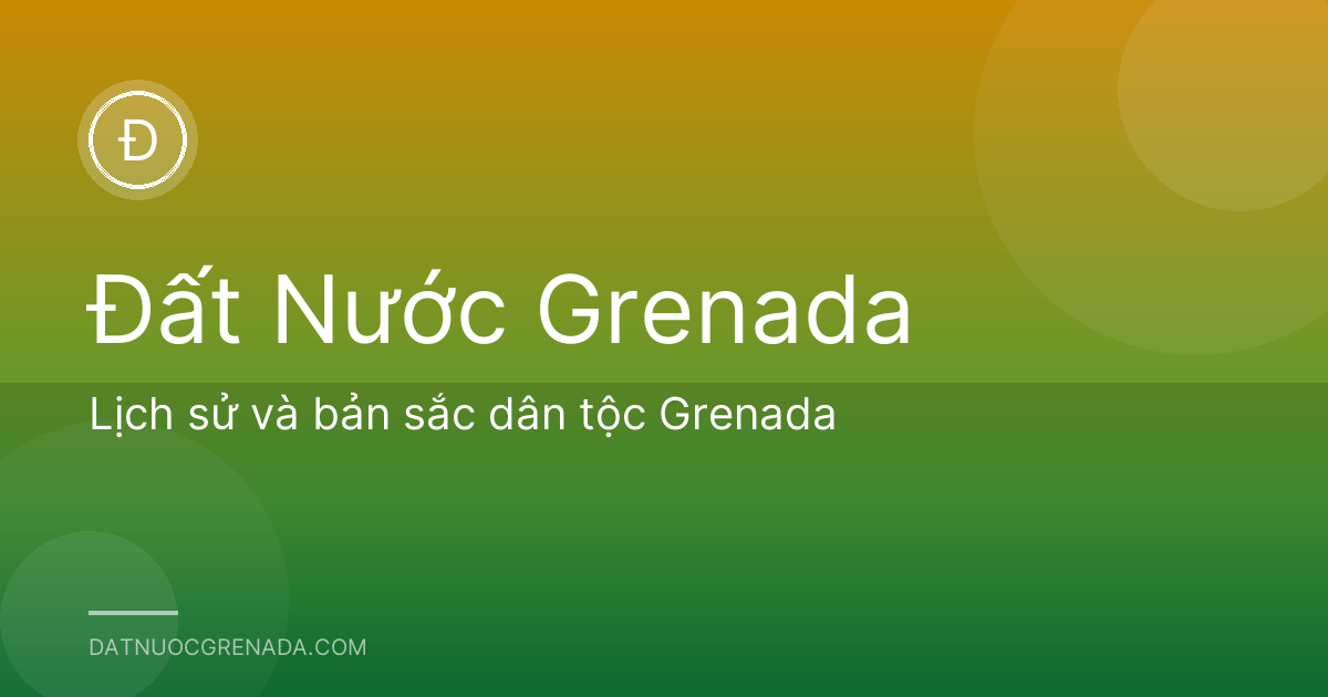 Lịch sử và bản sắc dân tộc Grenada